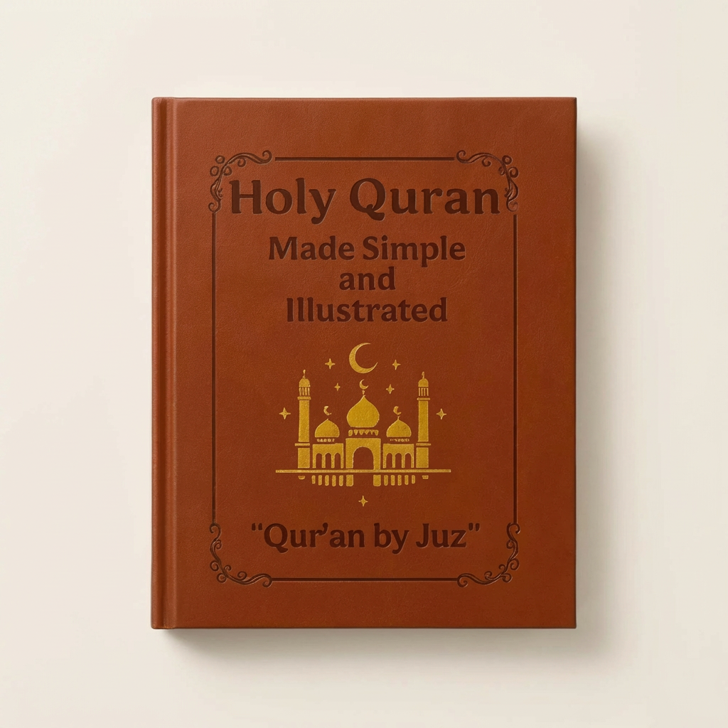 Holy Quran - Illustrated and Simplified